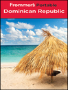 Frommer's Portable Dominican Republic (eBook): Frommer's Portable Series, Book 270